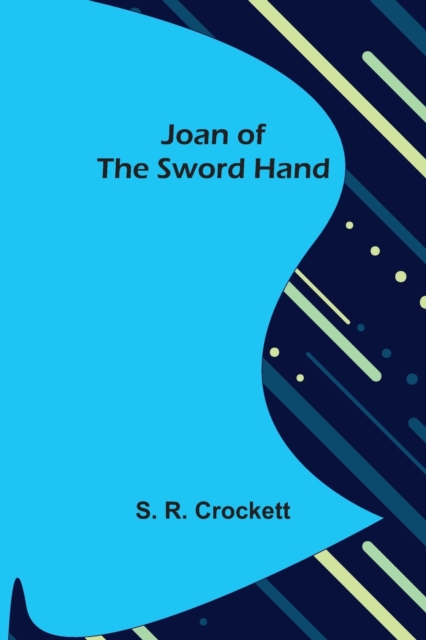 Joan of the Sword Hand, Paperback / softback Book