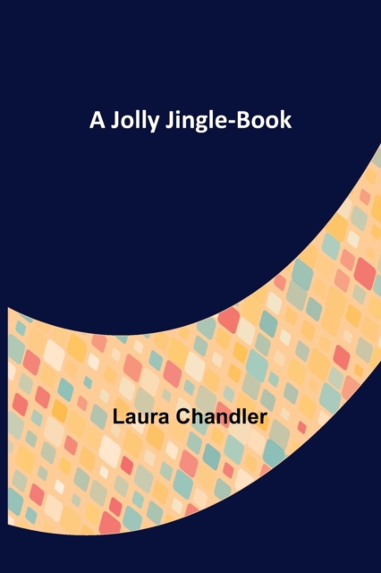 A Jolly Jingle-Book, Paperback / softback Book