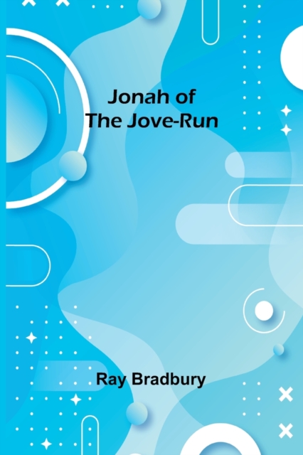 Jonah of the Jove-Run, Paperback / softback Book