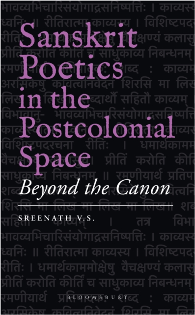 Sanskrit Poetics in the Postcolonial Space : Beyond the Canon, PDF eBook