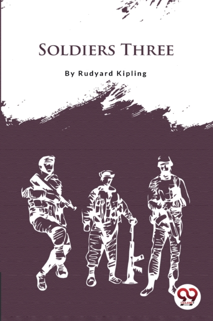 Soldiers Three, Paperback / softback Book