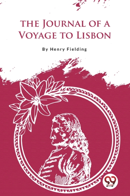 The Journal of a Voyage to Lisbon, Paperback / softback Book