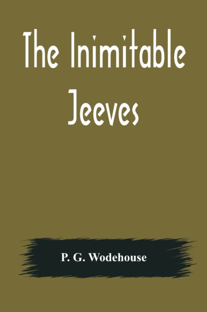 The Inimitable Jeeves, Paperback / softback Book