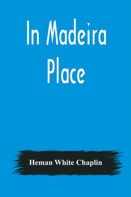 In Madeira Place, Paperback / softback Book