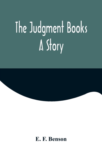 The Judgment Books : A Story, Paperback / softback Book