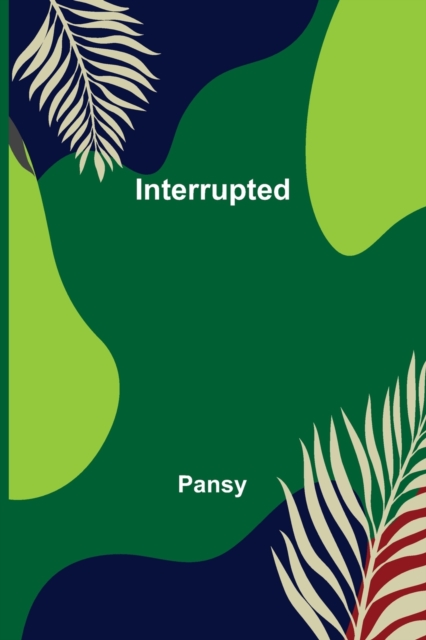 Interrupted, Paperback / softback Book