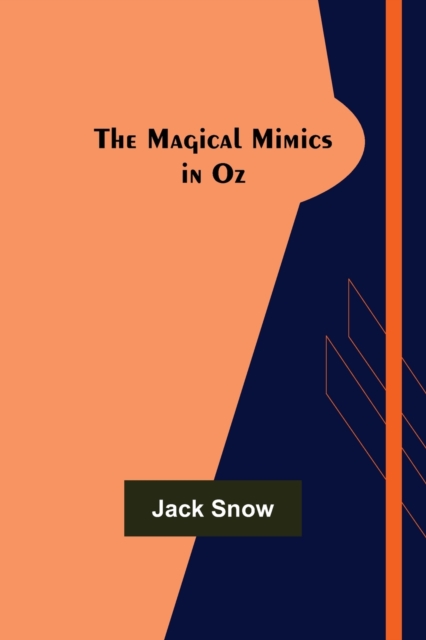 The Magical Mimics in Oz, Paperback / softback Book