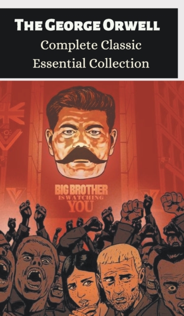 The George Orwell Complete Classic Essential Collection 6 Books Box Set (Keep the Aspidistra Flying; Clergyman's Daughter; Coming Up for Air; Burmese Days; Animal Farm & Nineteen Eighty-Four), Hardback Book