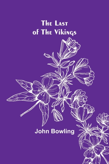 The Last of the Vikings, Paperback / softback Book