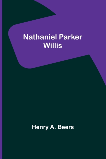 Nathaniel Parker Willis, Paperback / softback Book