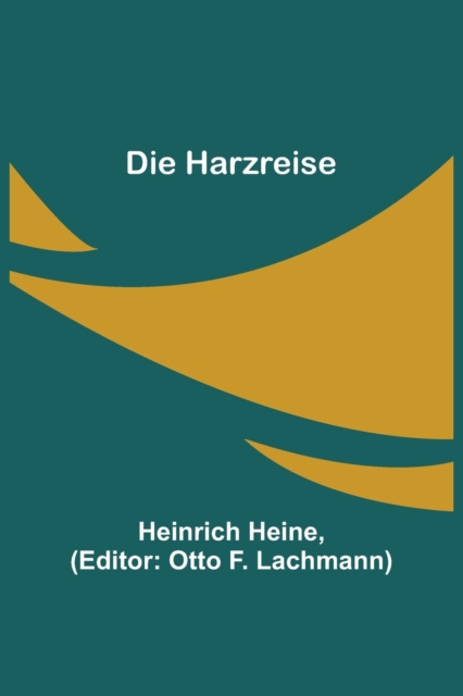 Die Harzreise, Paperback / softback Book