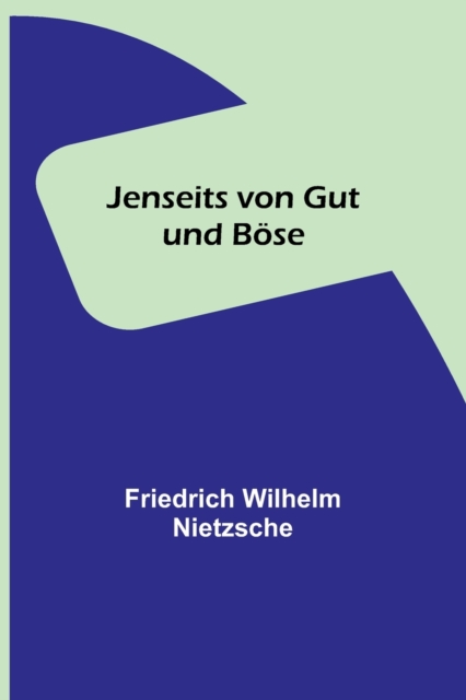 Jenseits von Gut und Boese, Paperback / softback Book
