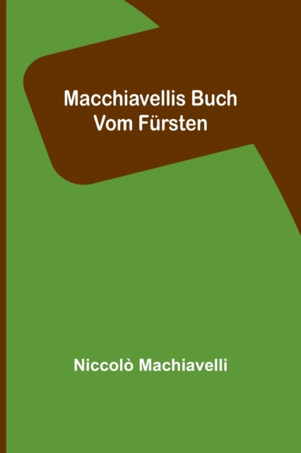 Macchiavellis Buch vom Fursten, Paperback / softback Book