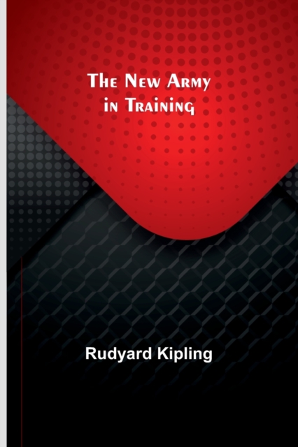 The New Army in Training, Paperback / softback Book