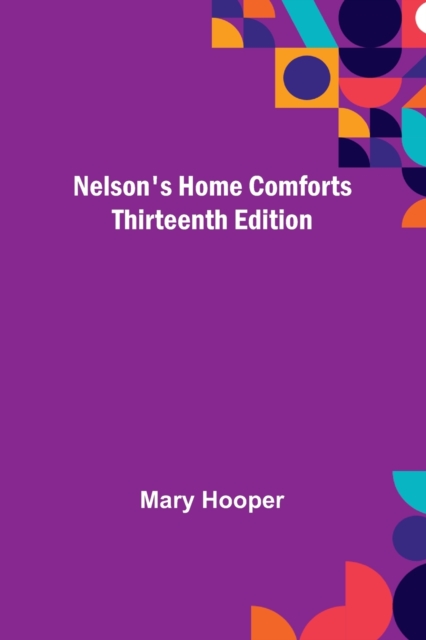 Nelson's Home Comforts; Thirteenth Edition, Paperback / softback Book