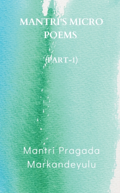 Mantri's Micro Poems (Part-1), Paperback / softback Book