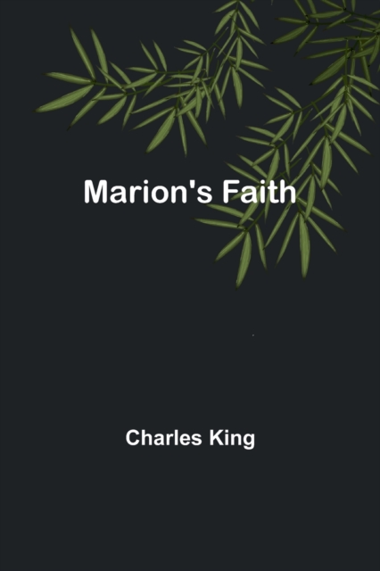 Marion's Faith, Paperback / softback Book