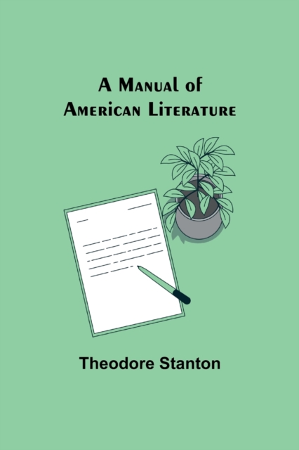 A Manual of American Literature, Paperback / softback Book
