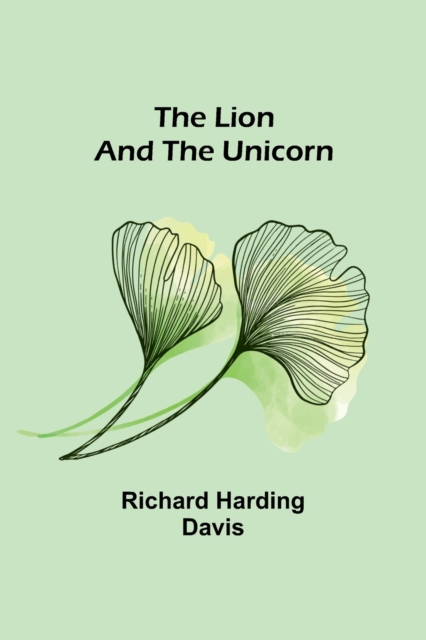 The Lion and the Unicorn, Paperback / softback Book