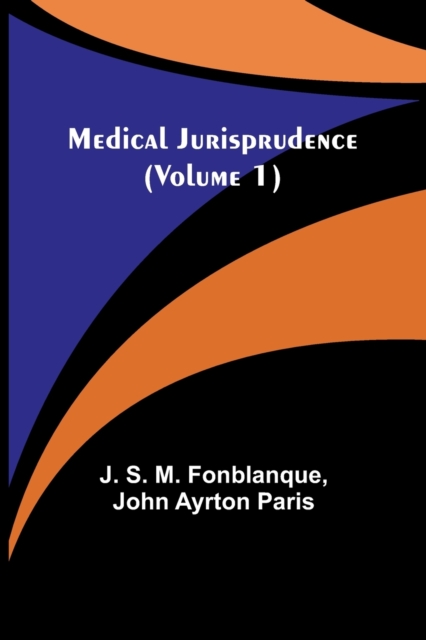 Medical Jurisprudence (Volume 1), Paperback / softback Book