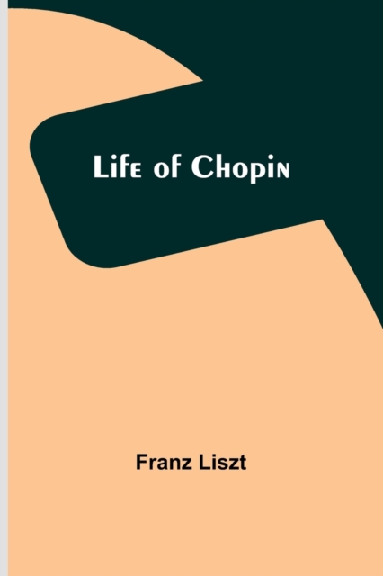 Life of Chopin, Paperback / softback Book