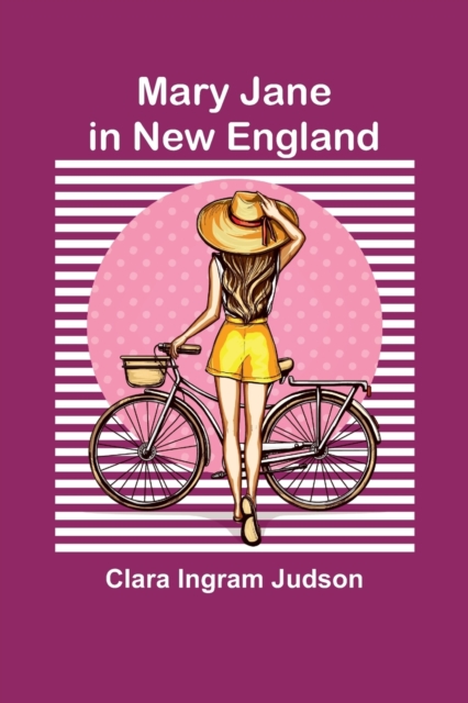 Mary Jane in New England, Paperback / softback Book