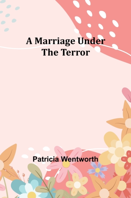 A Marriage Under the Terror, Paperback / softback Book
