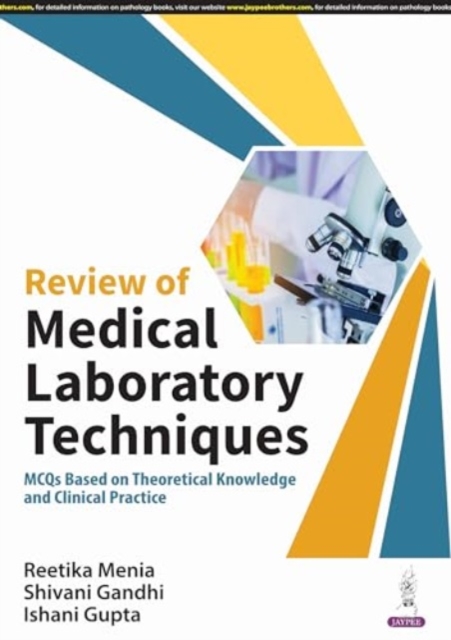 Review of Medical Laboratory Techniques : MCQs Based on Theoretical Knowledge and Clinical Practice, Paperback / softback Book