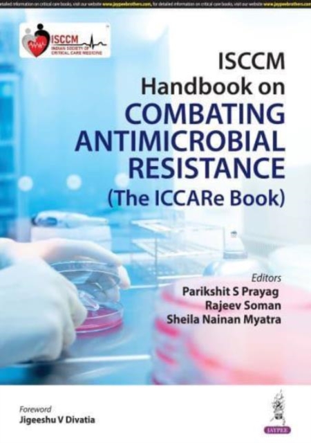 ISCCM Handbook on Combating Antimicrobial Resistance : (The ICCARe Book), Paperback / softback Book