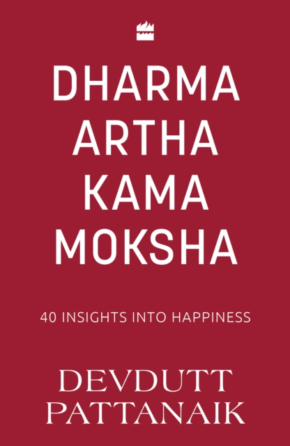 Dharma Artha Kama Moksha, Paperback / softback Book