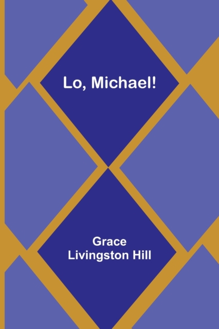Lo, Michael!, Paperback / softback Book