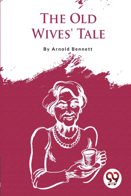 The Old Wives' Tale, Paperback / softback Book