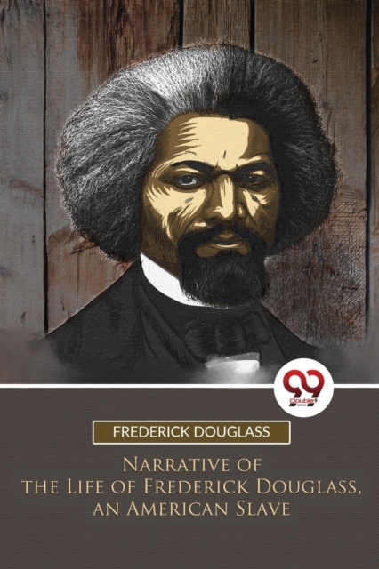 Narrative of the Life of Frederick Douglass, an American Slave, Paperback / softback Book