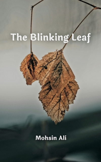 The Blinking Leaf, Paperback / softback Book