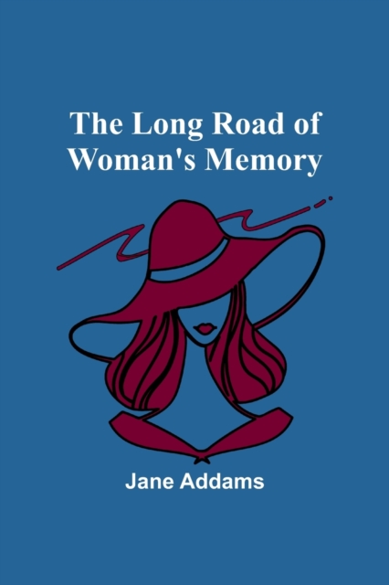 The long road of woman's memory, Paperback / softback Book