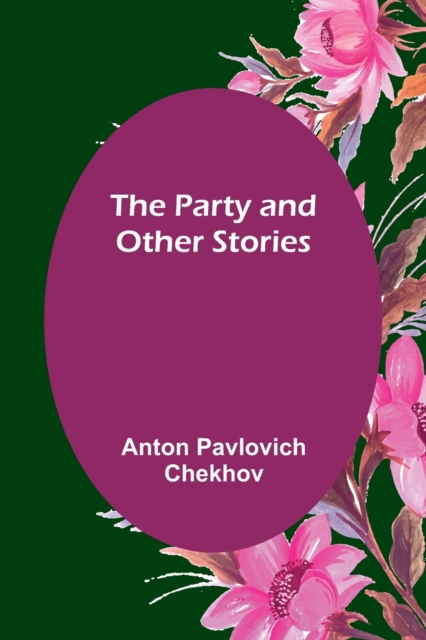 The Party and Other Stories, Paperback / softback Book