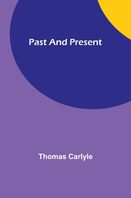 Past and Present, Paperback / softback Book