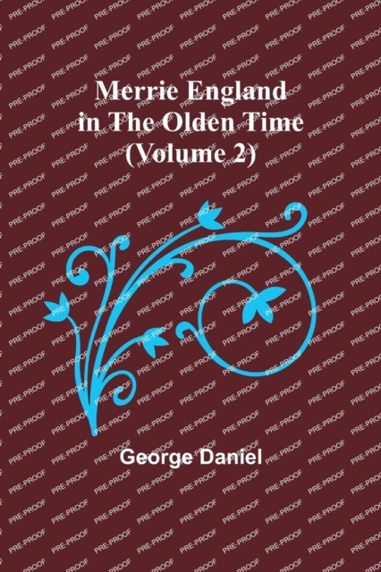 Merrie England in the Olden Time (Volume 2), Paperback / softback Book