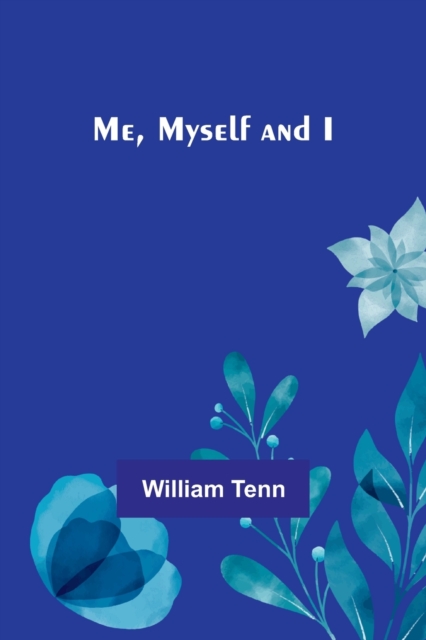 Me, Myself and I, Paperback / softback Book