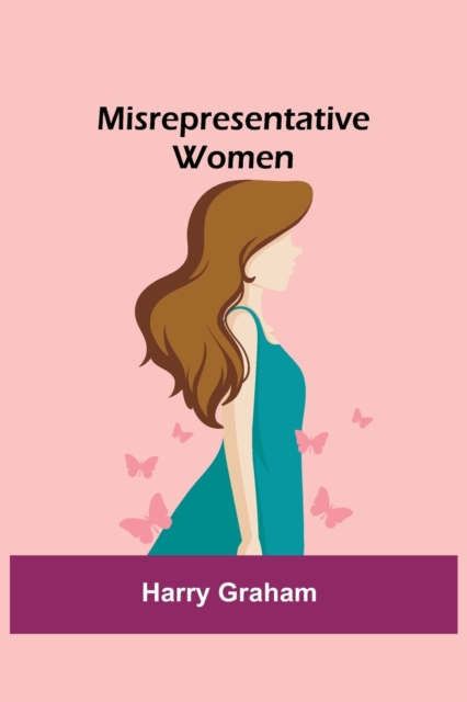Misrepresentative Women, Paperback / softback Book