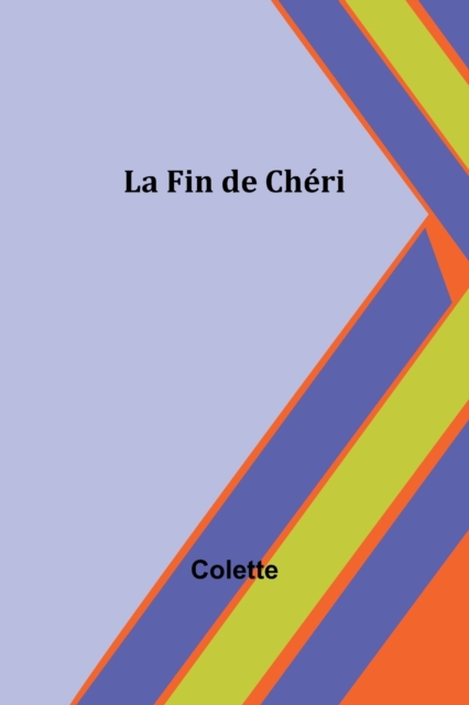 La Fin de Cheri, Paperback / softback Book