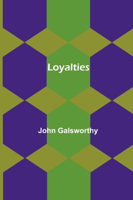 Loyalties, Paperback / softback Book