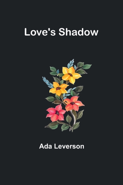 Love's Shadow, Paperback / softback Book