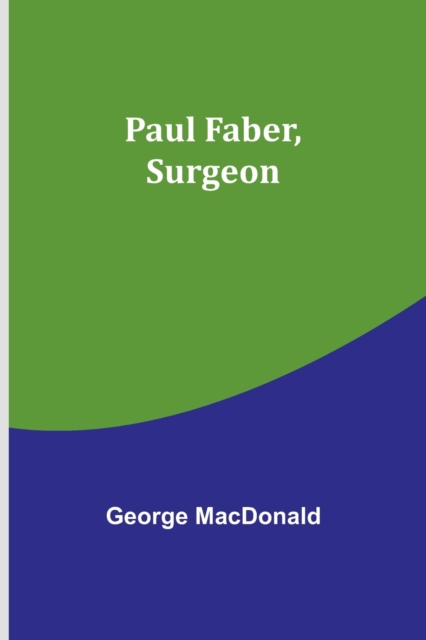Paul Faber, Surgeon, Paperback / softback Book