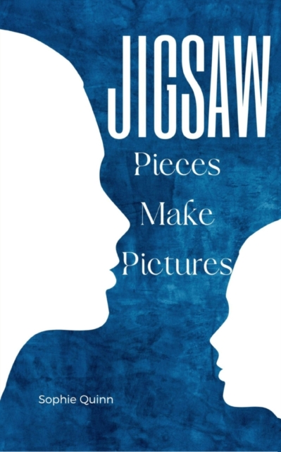 Jigsaw Pieces Make Pictures, Paperback / softback Book