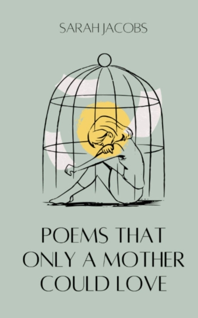Poems Only A Mother Could Love, Paperback / softback Book