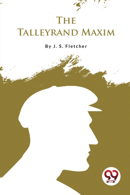 The Talleyrand Maxim, Paperback / softback Book