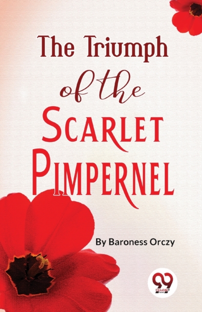The Triumph of the Scarlet Pimpernel, Paperback / softback Book