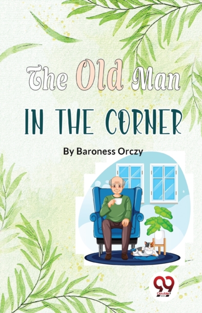 The Old Man in the Corner, Paperback / softback Book