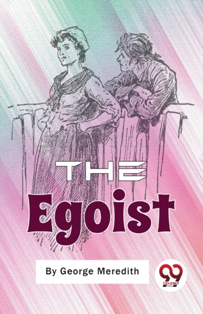 The Egoist : A Comedy in Narrative, Paperback / softback Book